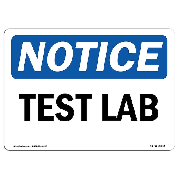 Safety Sign, OSHA Notice, 3.5" Height, Test Lab Sign, Landscape, 10PK
